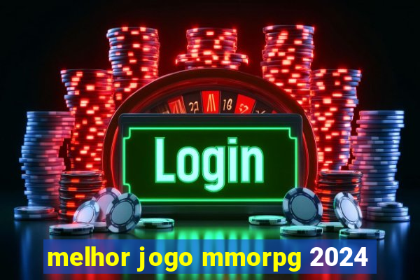 melhor jogo mmorpg 2024