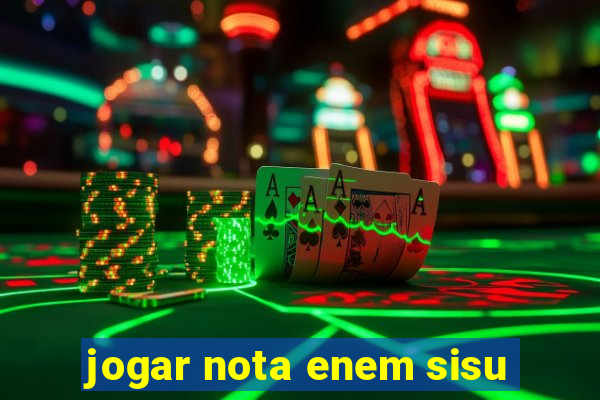 jogar nota enem sisu