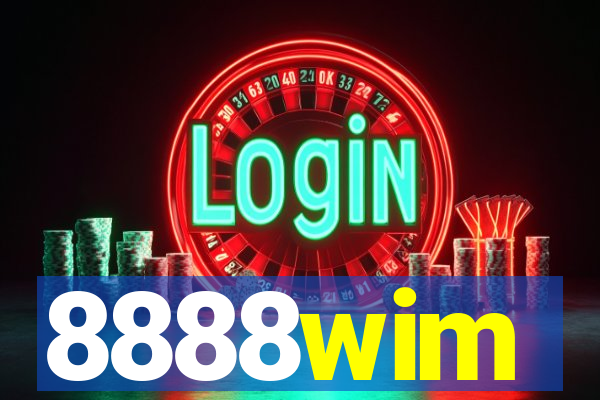 8888wim