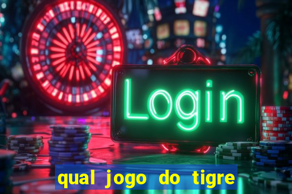 qual jogo do tigre paga de verdade