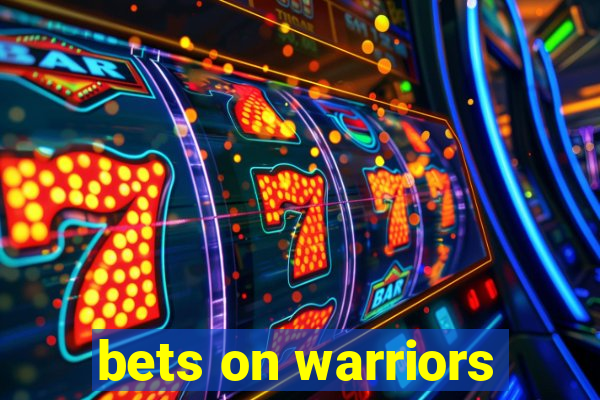 bets on warriors