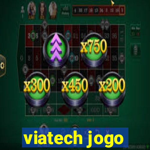 viatech jogo