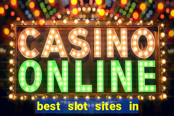 best slot sites in the uk