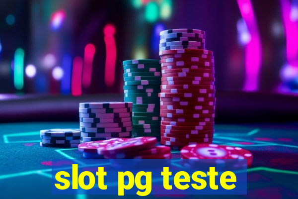 slot pg teste