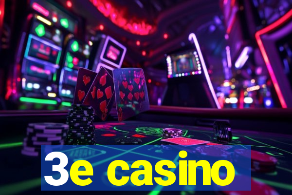 3e casino