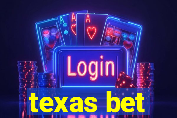 texas bet