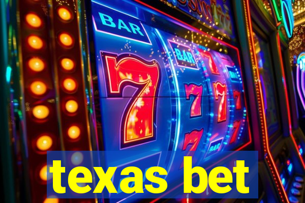 texas bet