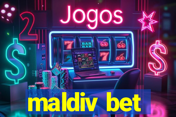 maldiv bet