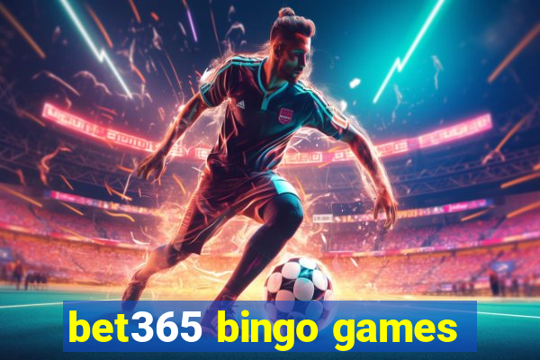 bet365 bingo games