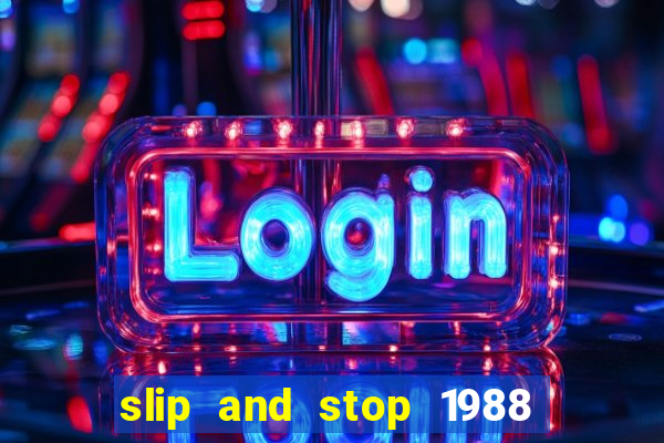 slip and stop 1988 1# [bingo tarte]