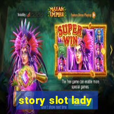 story slot lady