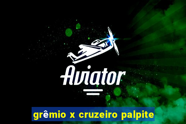 grêmio x cruzeiro palpite