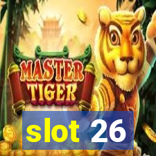 slot 26