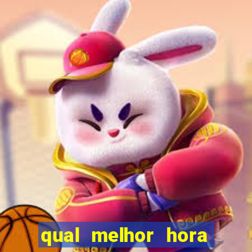 qual melhor hora para jogar fortune rabbit