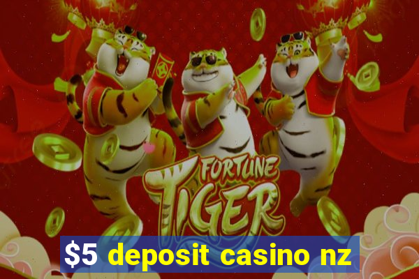 $5 deposit casino nz