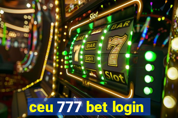 ceu 777 bet login