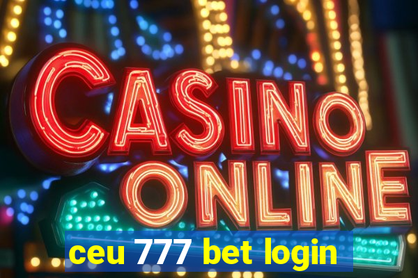 ceu 777 bet login