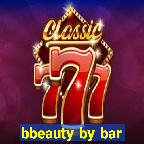 bbeauty by bar