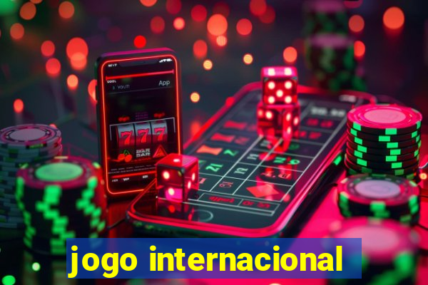 jogo internacional