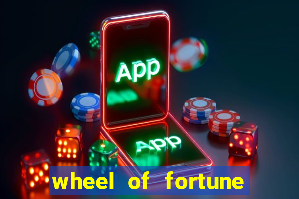 wheel of fortune slot casino