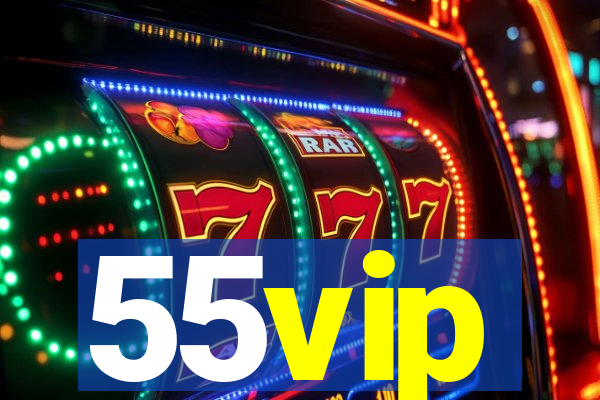 55vip