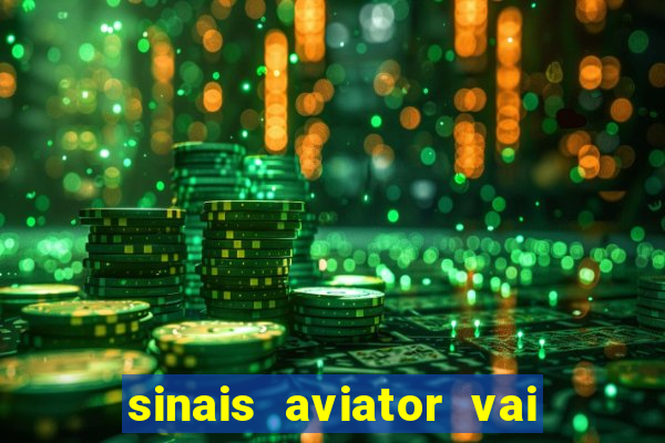 sinais aviator vai de bet