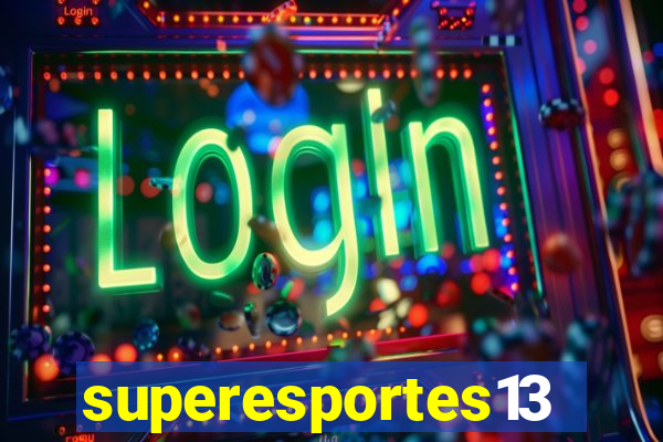 superesportes13.bet