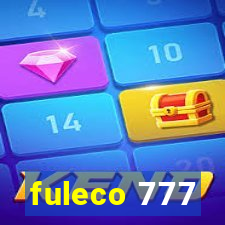 fuleco 777