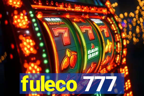 fuleco 777