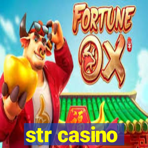 str casino