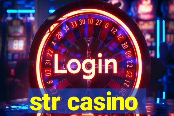 str casino