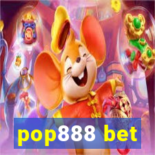 pop888 bet