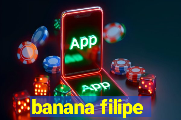 banana filipe