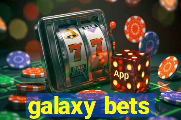 galaxy bets