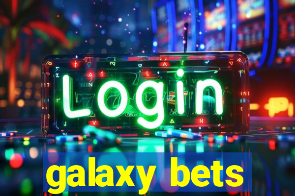 galaxy bets