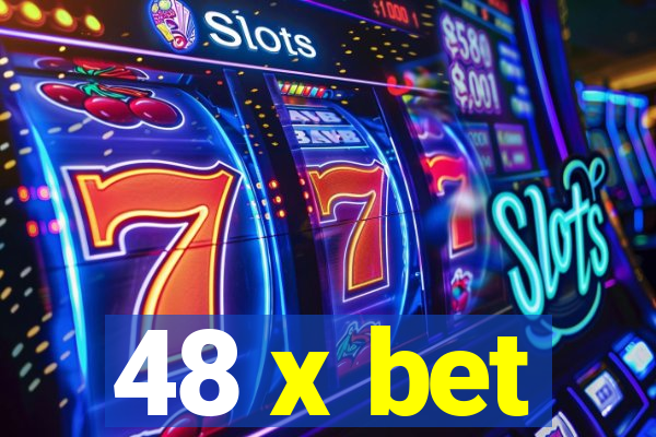 48 x bet