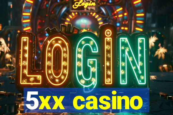 5xx casino