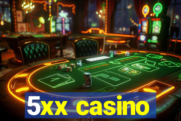 5xx casino