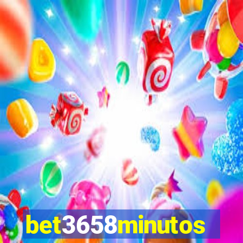 bet3658minutos