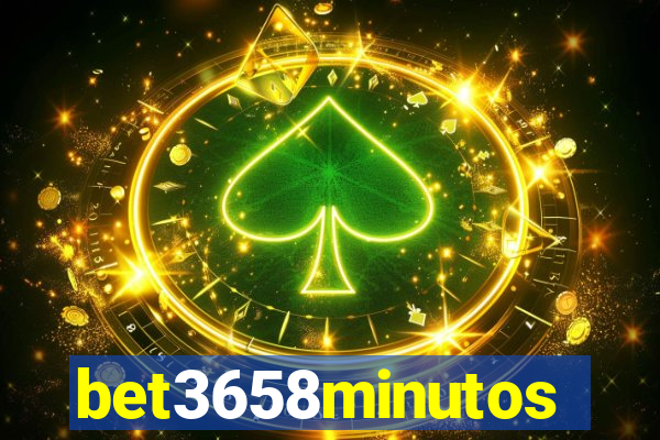 bet3658minutos