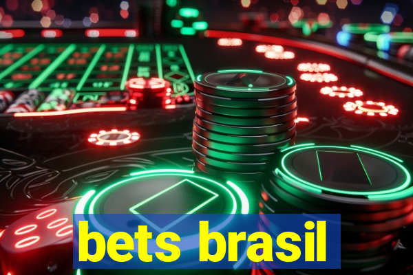 bets brasil