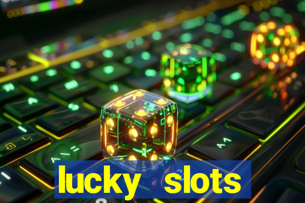 lucky slots download apk