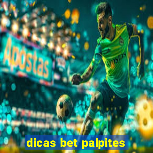 dicas bet palpites