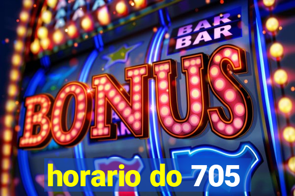 horario do 705