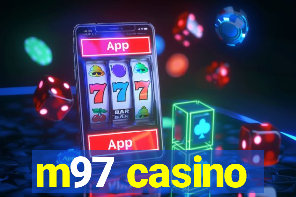 m97 casino