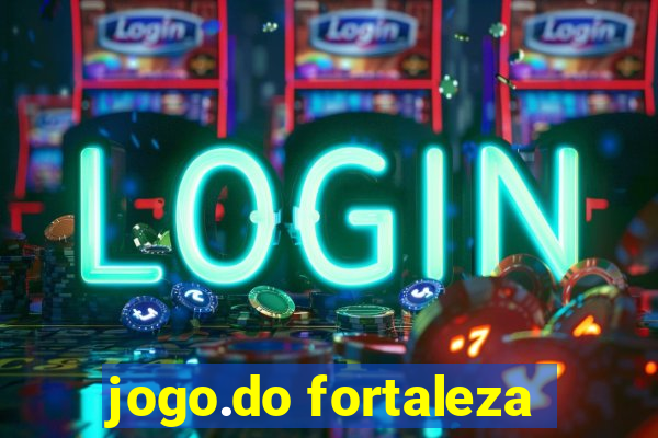 jogo.do fortaleza