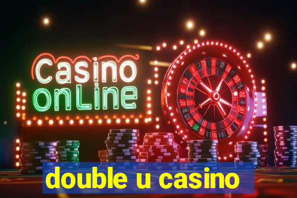 double u casino