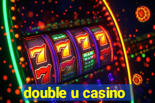 double u casino