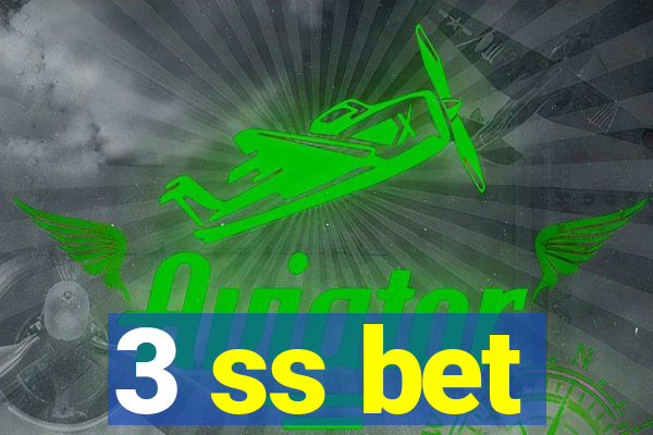 3 ss bet