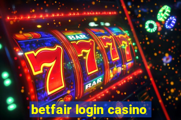 betfair login casino